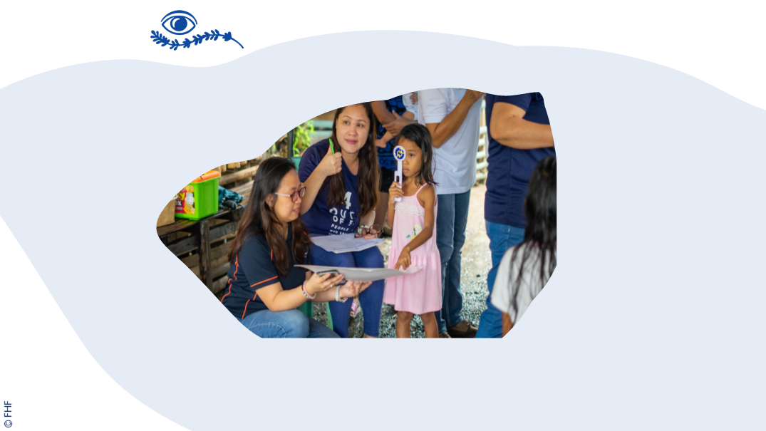 Grâce à notre partenaire la Fondation Fred Hollows, plus de 74 000 personnes ont bénéficié de soins oculaires en Philippines et en Nouvelle-Zélande.